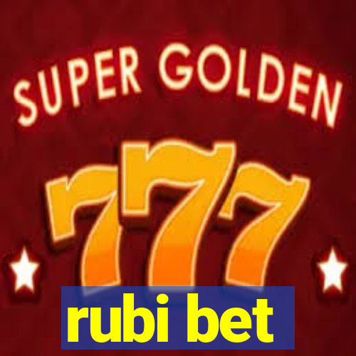 rubi bet
